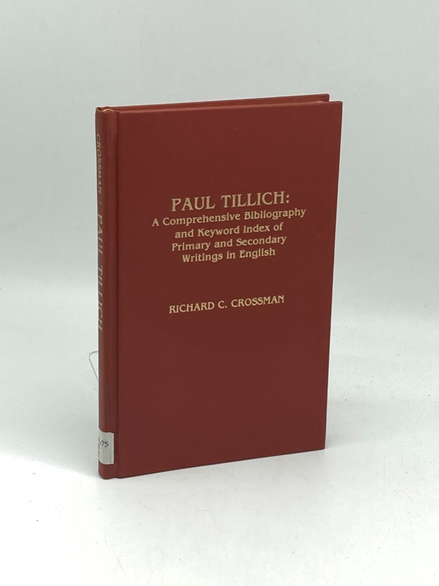 Paul Tillich; A Comprehensive Bibliography and Keyword Index of Primary and Secondary Writings in English