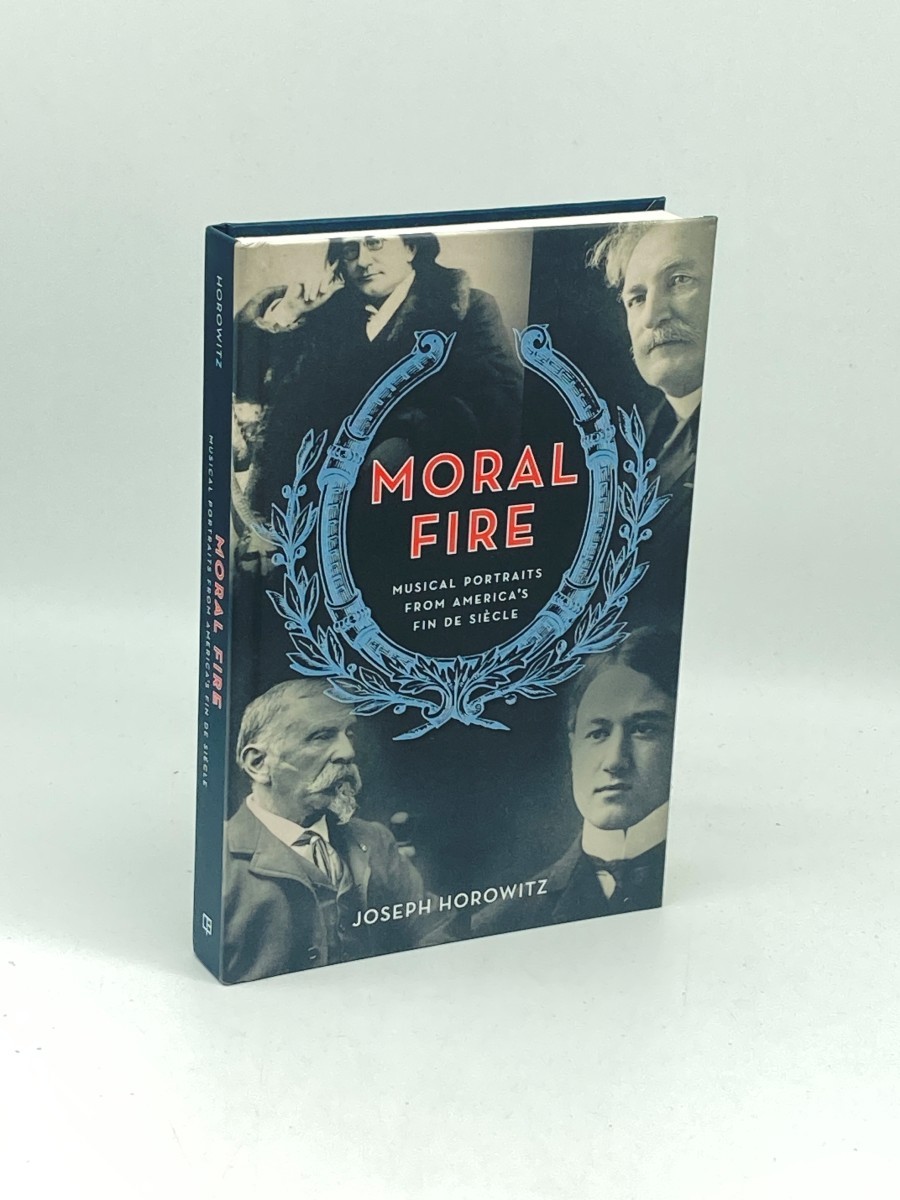 Image for Moral Fire; Musical Portraits from America's Fin De Sicle Moral Fire; Musical Portraits from America's Fin De Sicle