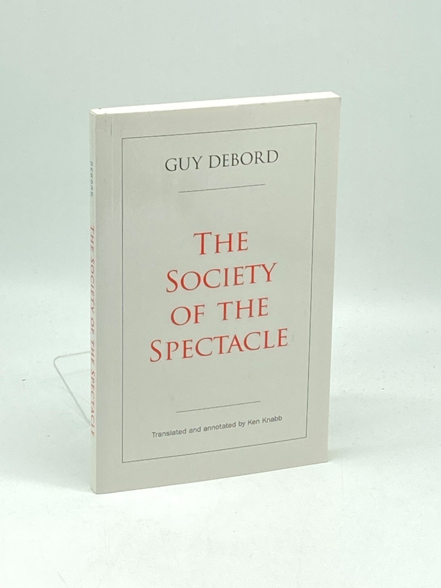 The Society of the Spectacle; Annotated Edition