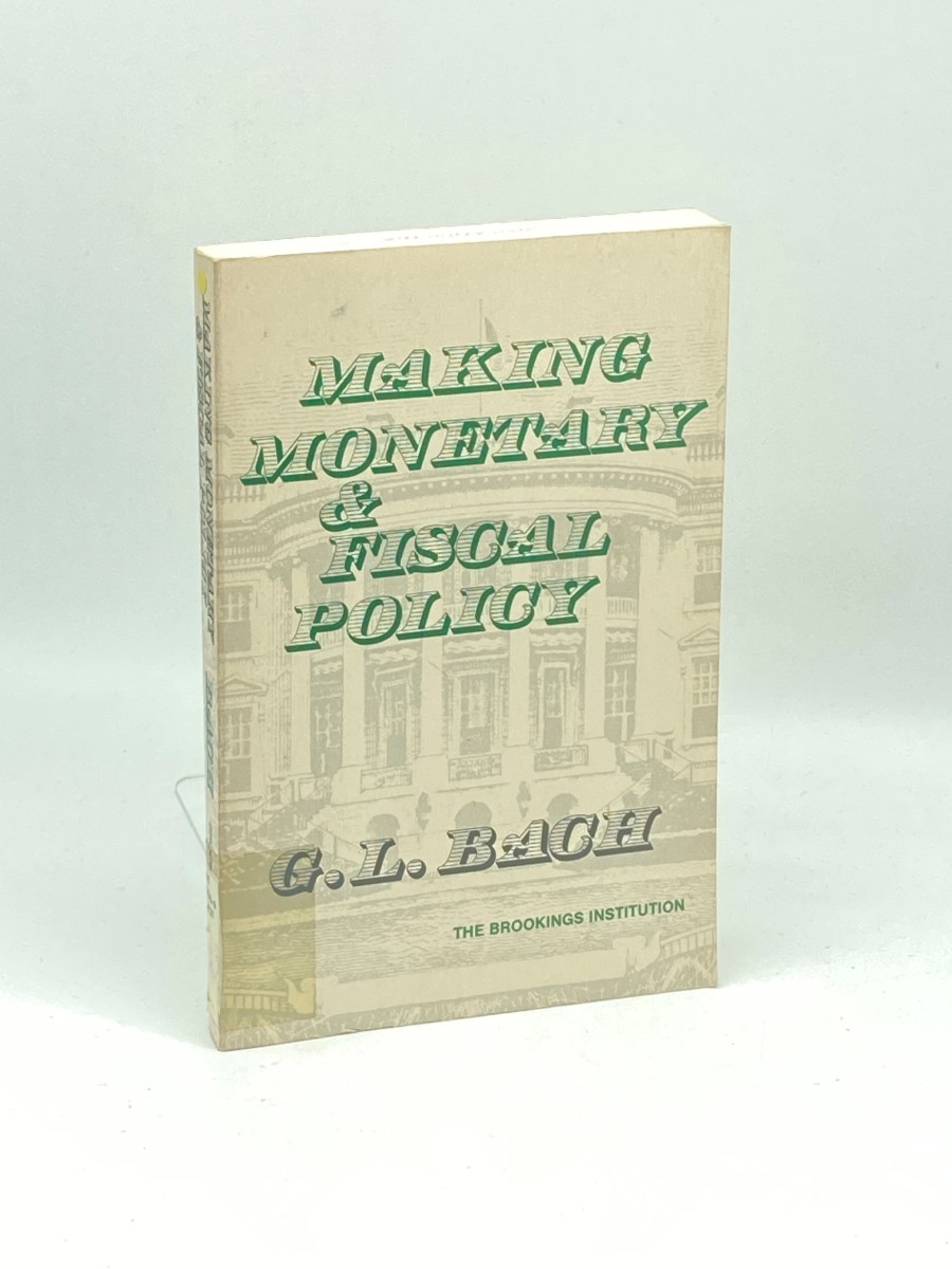 Making Monetary & Fiscal Policy