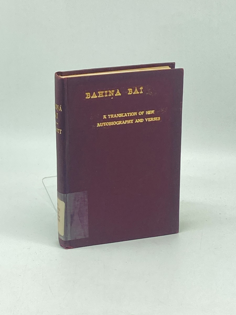 Bahina Bai; the Poet Saints of Maharashtra (1929) ; A Translation of Her Autobiography and Verses
