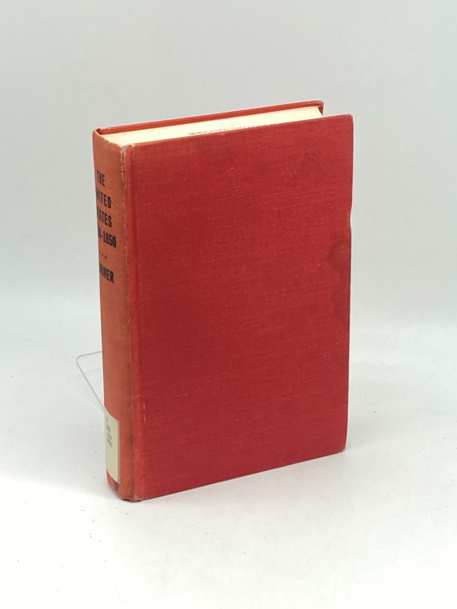 The United States 1830-1850; The Nation and its Sections