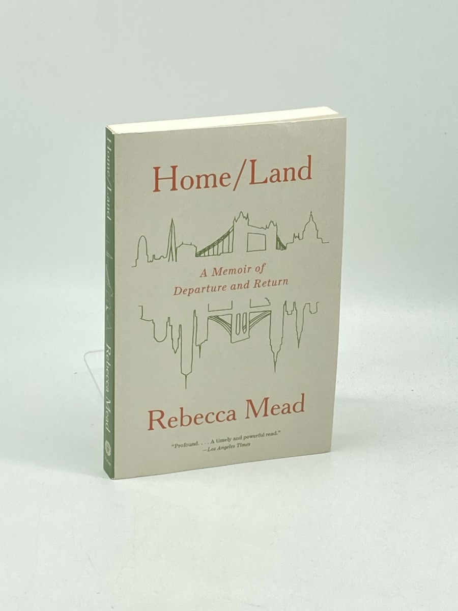 Home/Land; A Memoir of Departure and Return