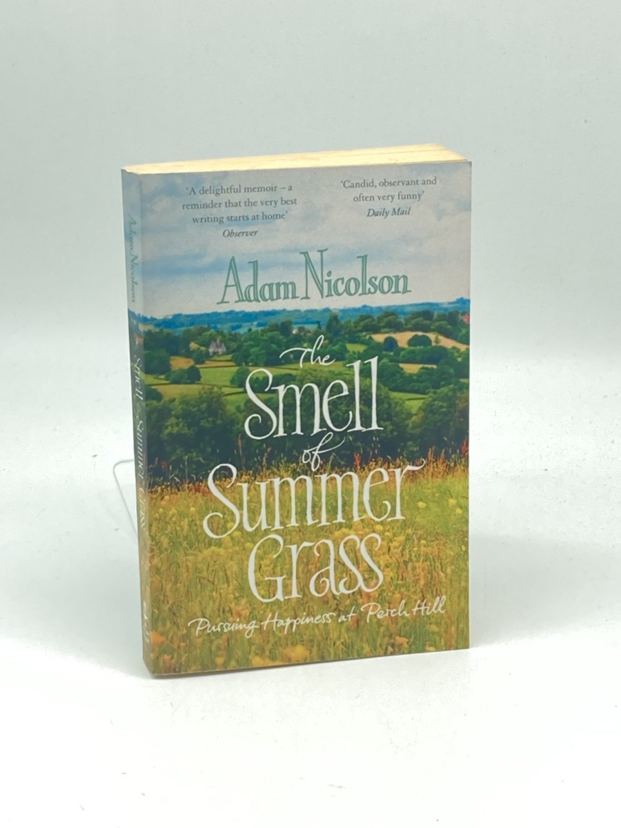 Smell of Summer Grass; Pursuing Happiness At Perch Hill