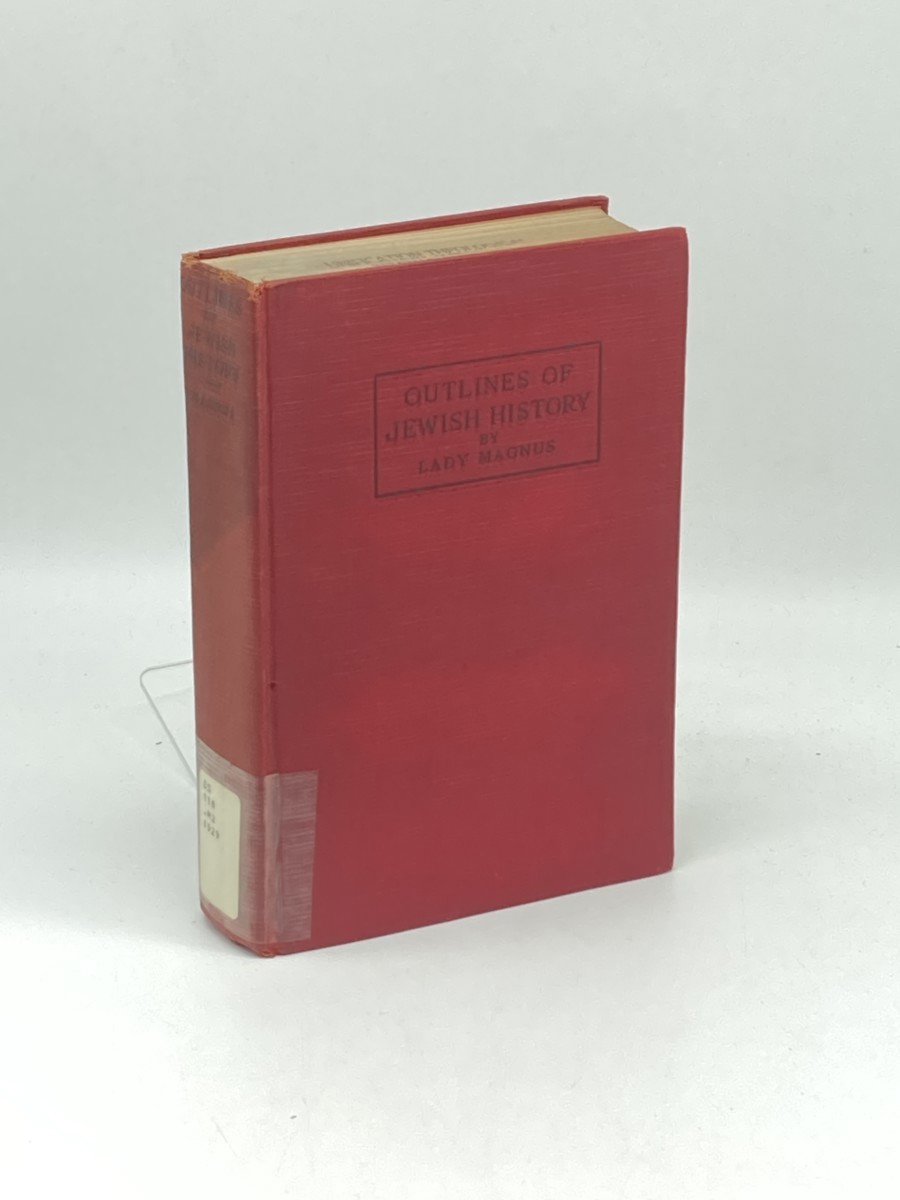 Outlines of Jewish History (1929) ; From B. C. E. 586 to C. E. 1929
