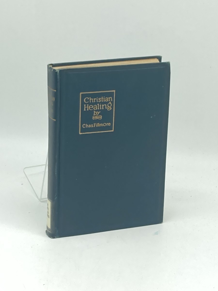 Christian Healing (1925) ; The Science of Being