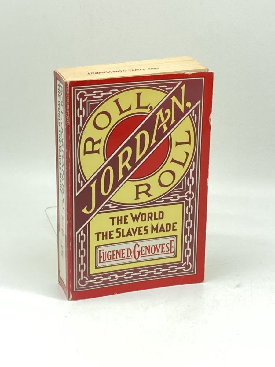 Image for Roll, Jordan, Roll; The World the Slaves Made Roll, Jordan, Roll; The World the Slaves Made