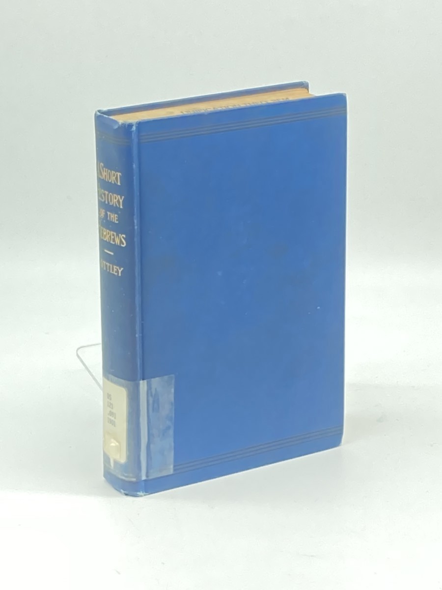 Image for A Short History of the Hebrews (1926) ; To the Roman Period A Short History of the Hebrews (1926) ; To the Roman Period