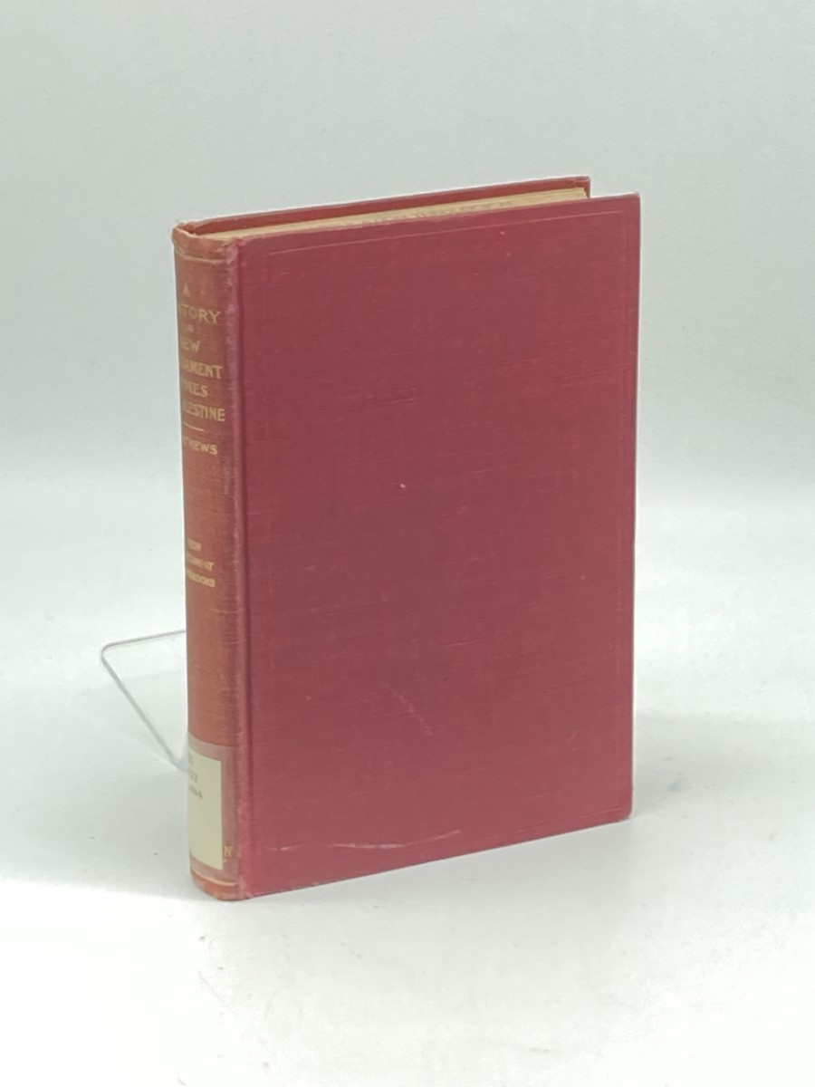 Image for A History of New Testament Times in Palestine (1910) ; 175 B. C. - 70 A. D. A History of New Testament Times in Palestine (1910) ; 175 B. C. - 70 A. D.