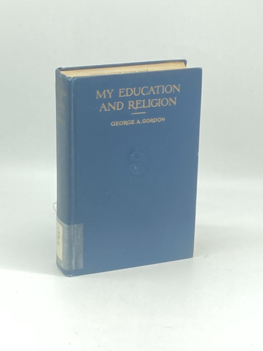Image for My Education and Religion (1925) ; An Autobiography My Education and Religion (1925) ; An Autobiography
