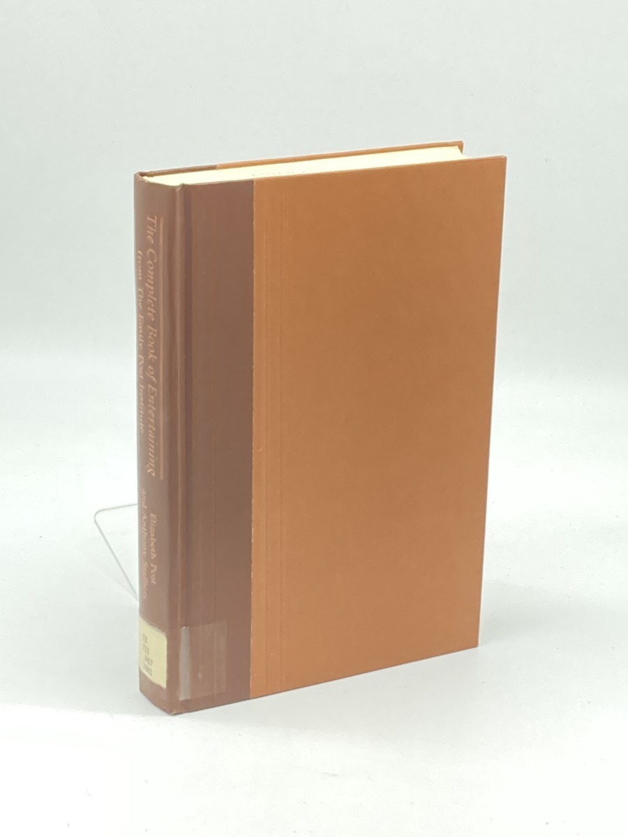 Image for The Complete Book of Entertaining; From the Emily Post Institute The Complete Book of Entertaining; From the Emily Post Institute