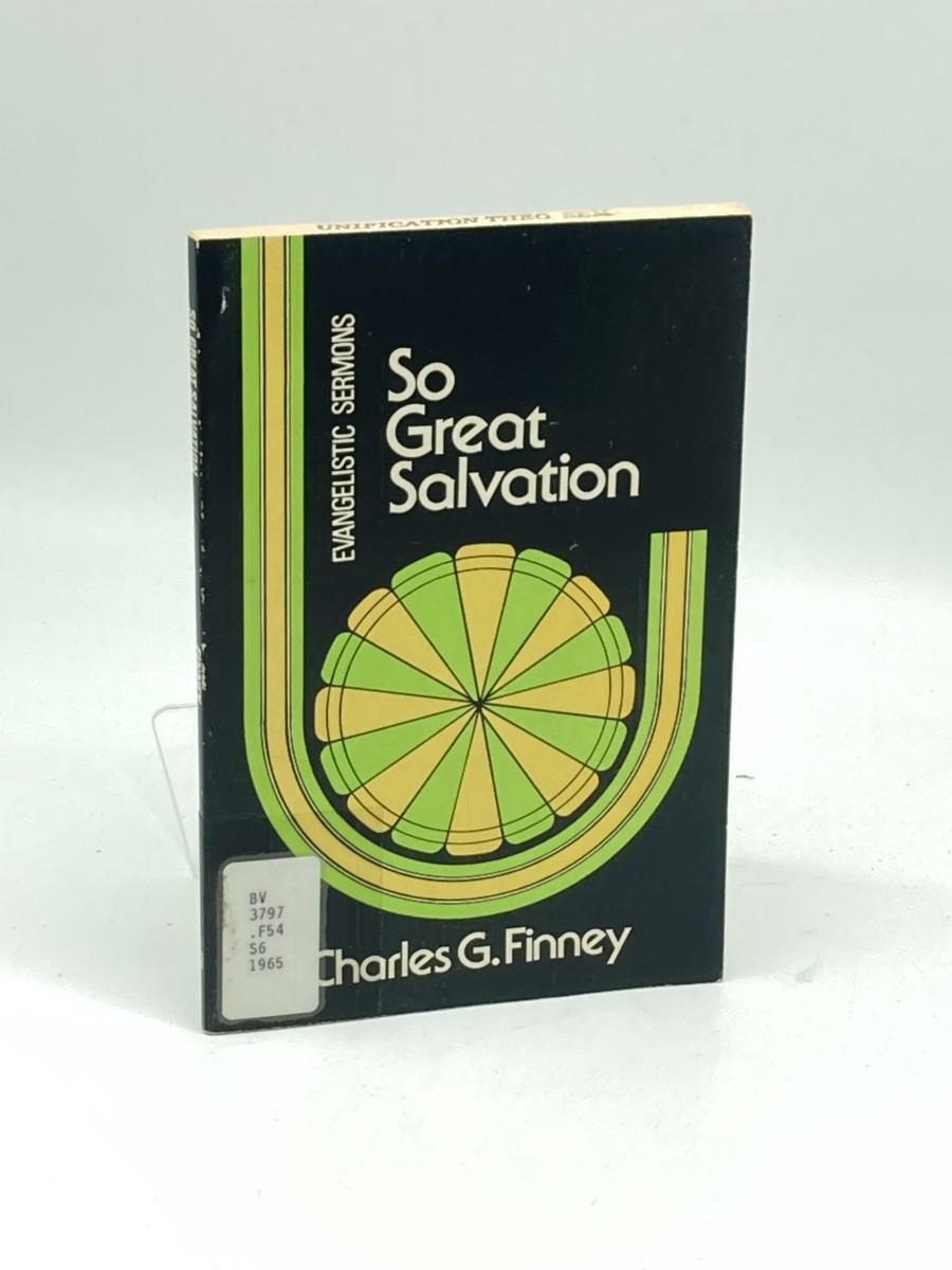 So Great Salvation; Evangelistic Messages