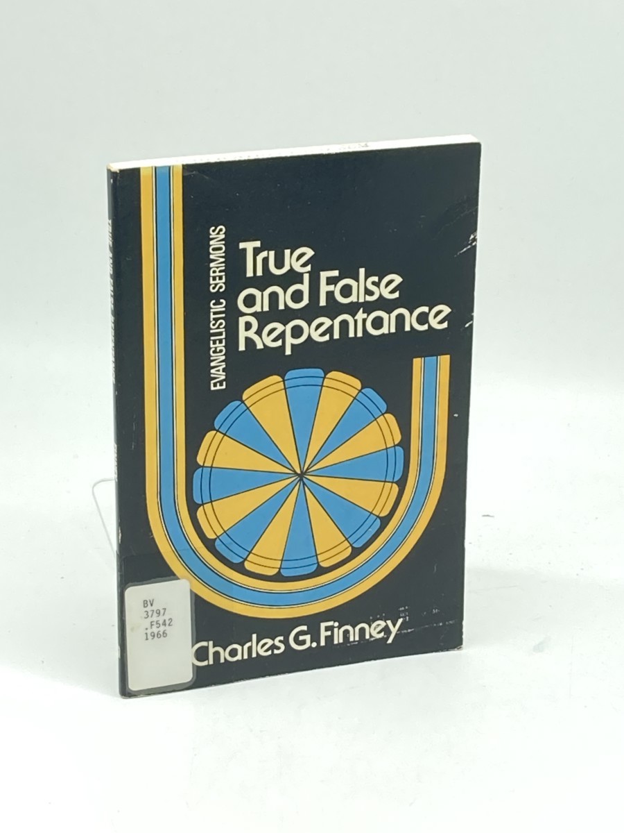 True and False Repentance; Evangelistic Messages
