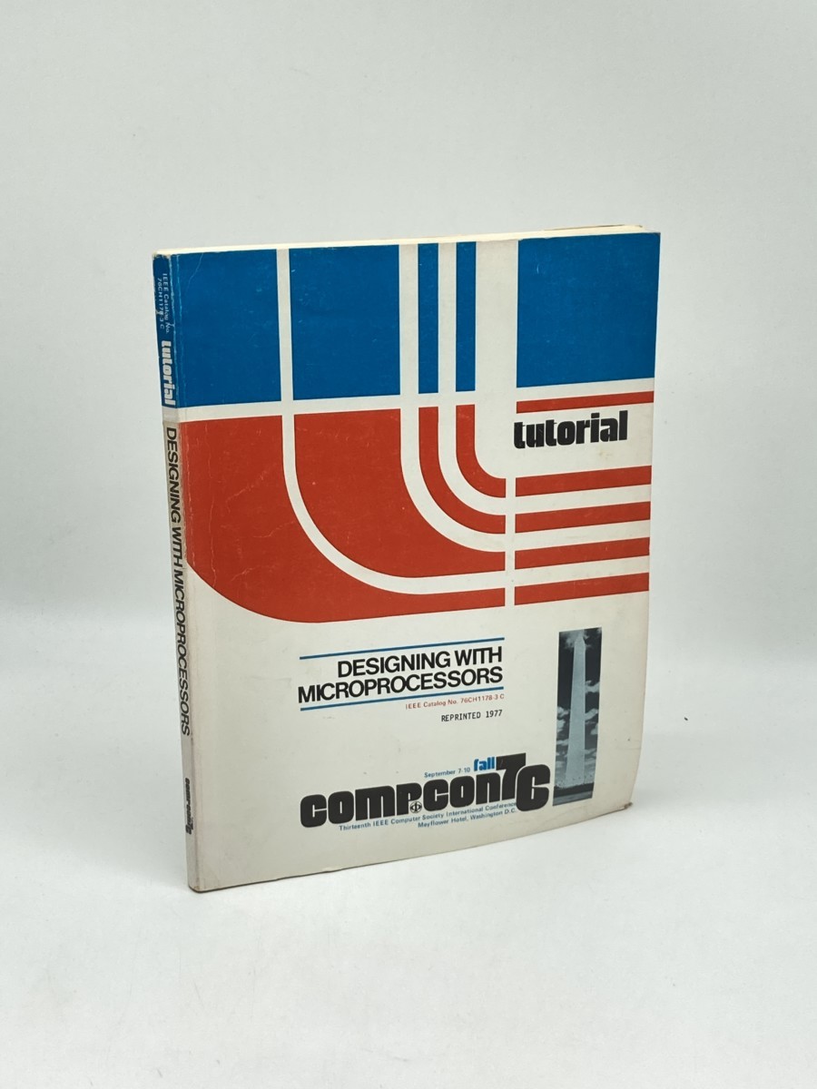 Designing with Microprocessors; Compcon 1976; 13th Conference Proceedings