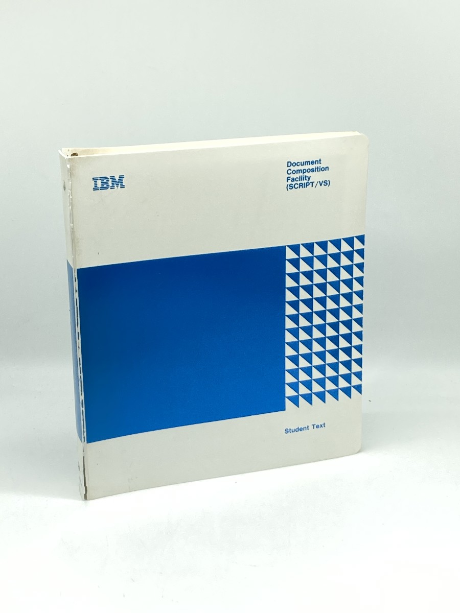 IBM Document Composition Facility (Script/vs) ; Student Text