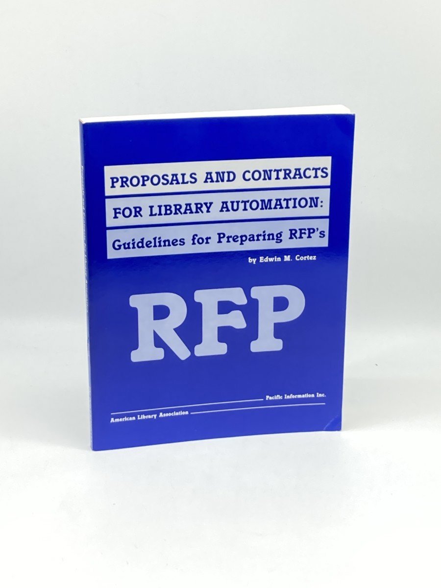 Proposals and Contracts for Library Automation; Guidelines for Preparing Rfps