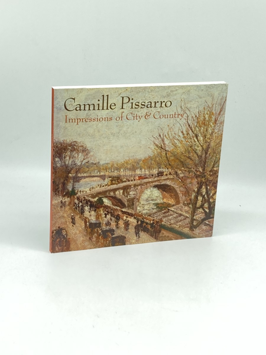 Image for Camille Pissarro; Impressions of City and Country Camille Pissarro; Impressions of City and Country