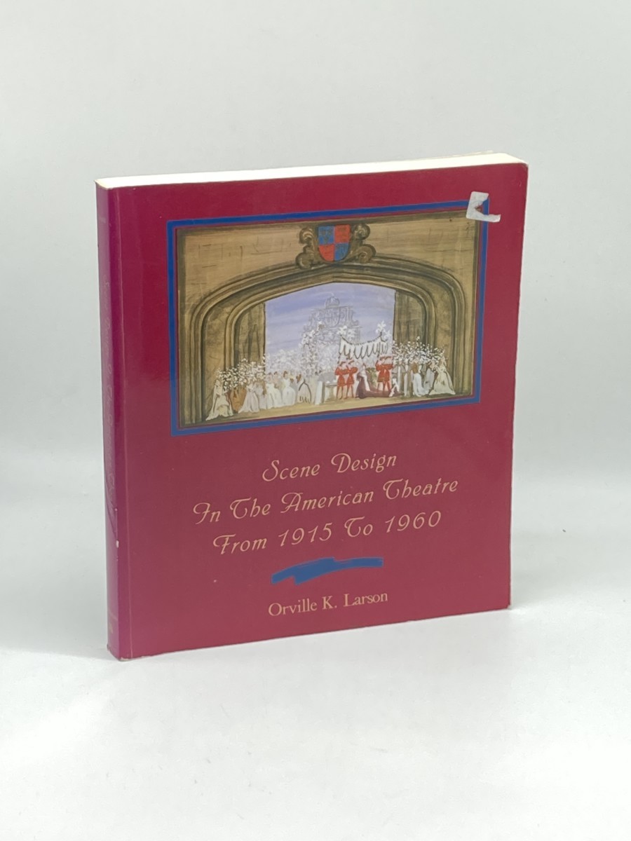 Image for Scene Design in the American Theatre from 1915 to 1960 Scene Design in the American Theatre from 1915 to 1960
