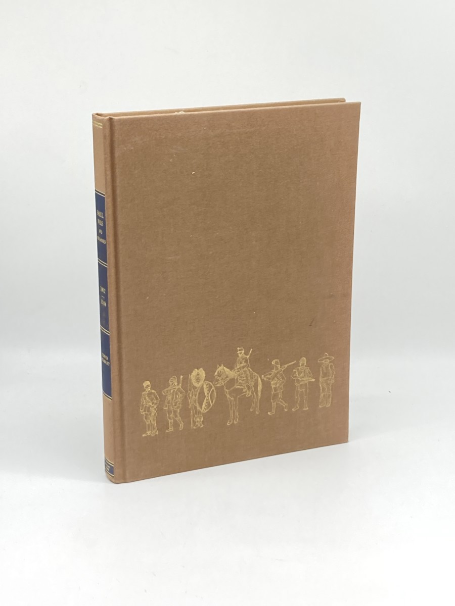 Image for Small Wars and Skirmishes; 1902-1918; Early Twentieth-Century Colonial Campaigns in Africa, Asia, and the Americas Small Wars and Skirmishes; 1902-1918; Early Twentieth-Century Colonial Campaigns in Africa, Asia, and the Americas