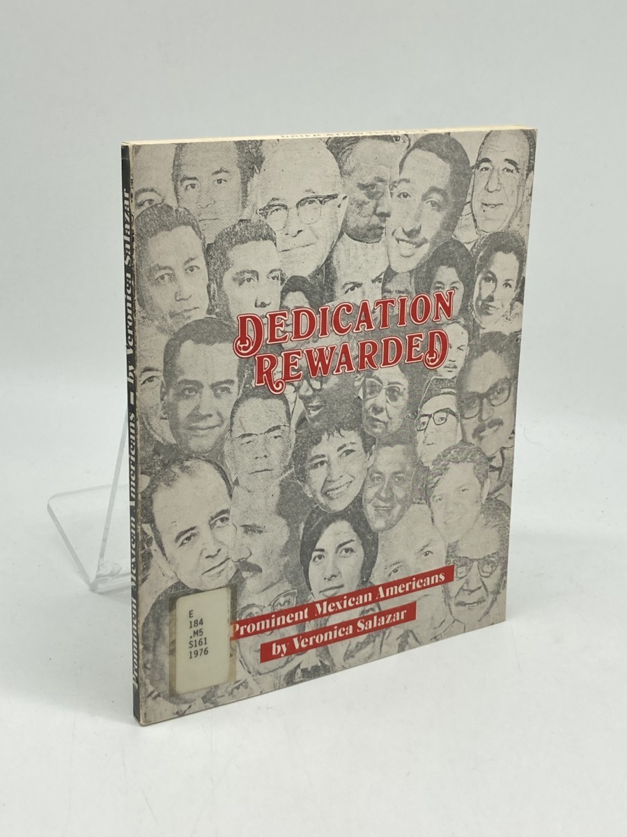 Dedication Rewarded; Prominent Mexican Americans