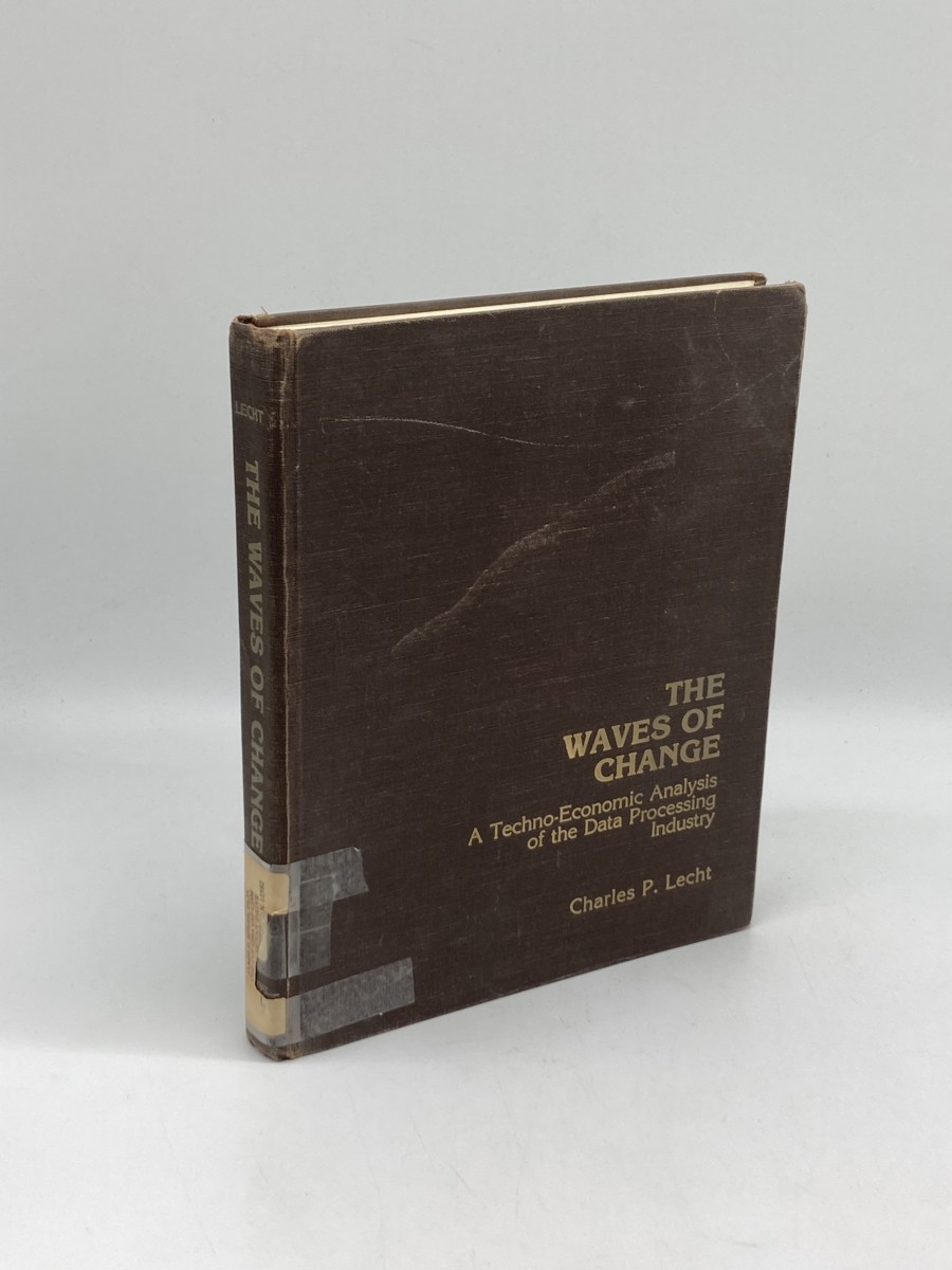 Image for The Waves of Change; A Techno-Economic Analysis of the Data Processing Industry The Waves of Change; A Techno-Economic Analysis of the Data Processing Industry