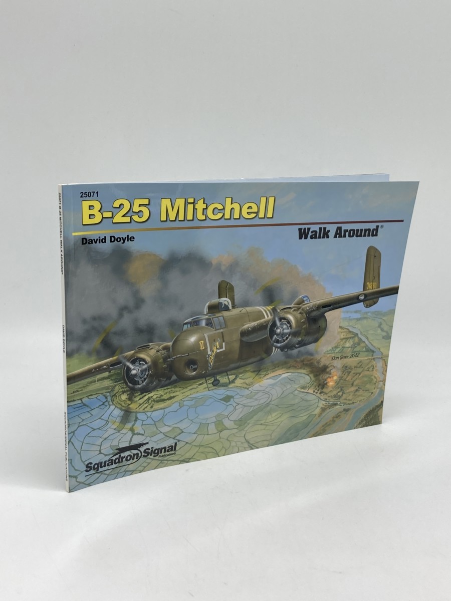 Image for Squadron Signal Publications B-25 Mitchell Walk around Book Squadron Signal Publications B-25 Mitchell Walk around Book