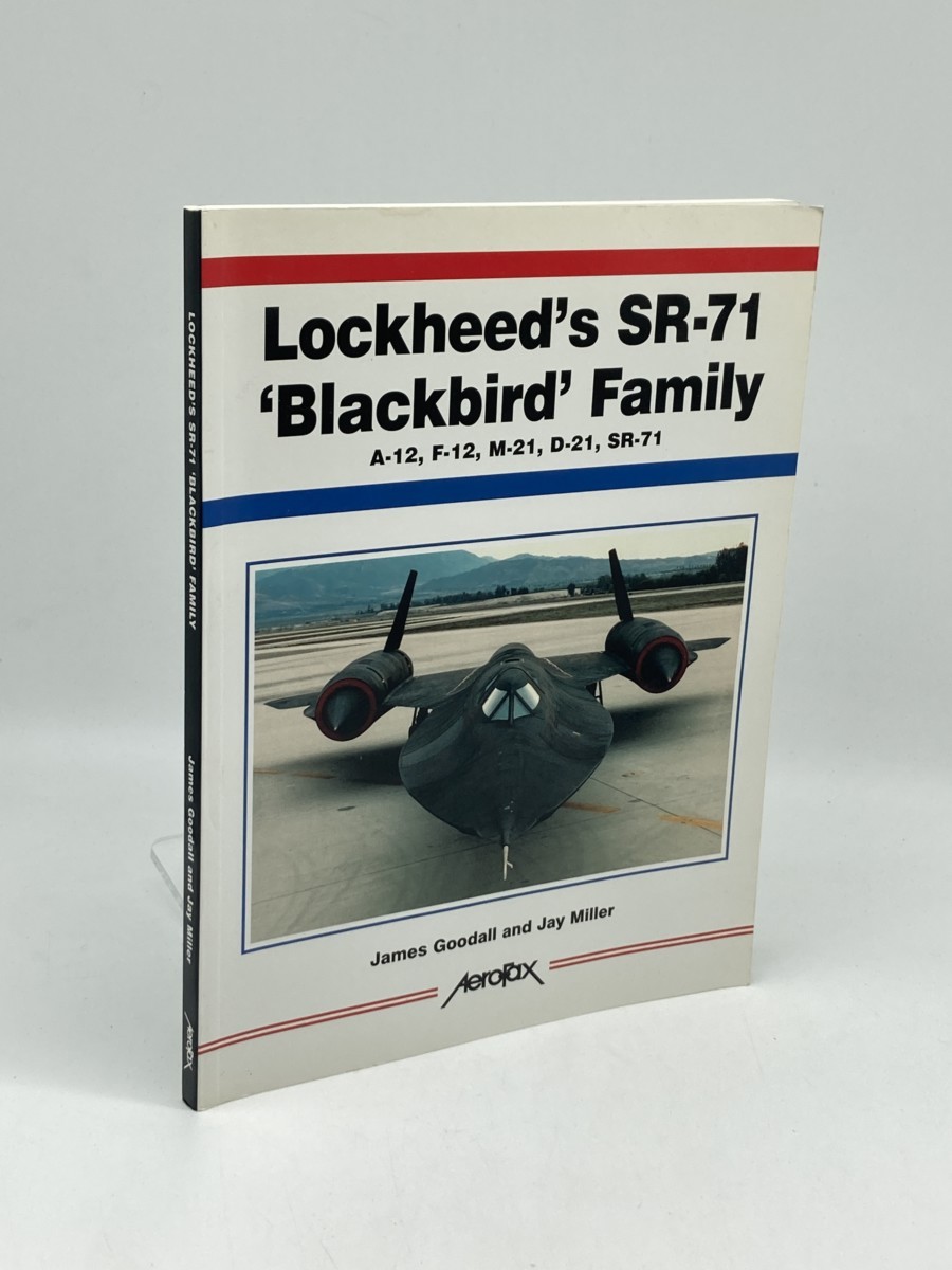 Image for Lockheed's Sr-71 'Blackbird' Family; A-12, F-12, M-21, D-21, Sr-71 Lockheed's Sr-71 'Blackbird' Family; A-12, F-12, M-21, D-21, Sr-71