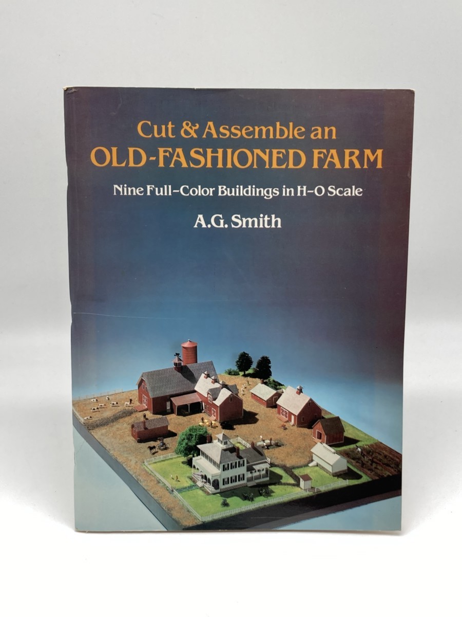Cut and Assemble an Old-Fashioned Farm; Nine Full-Color Buildings in H-O Scale