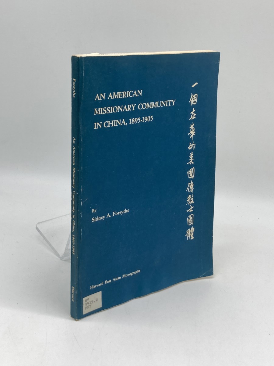 Image for An American Missionary Community in China, 1895-1905 An American Missionary Community in China, 1895-1905