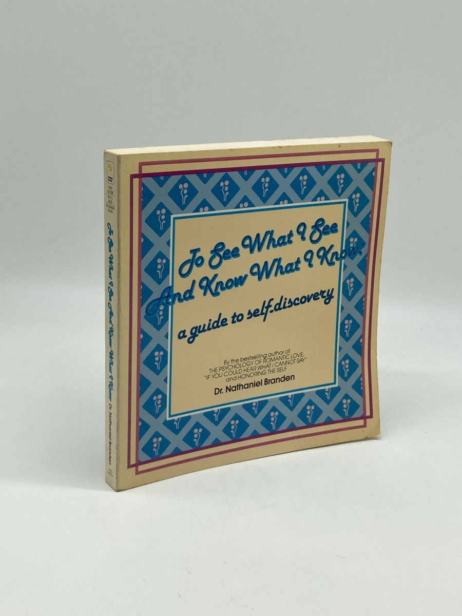 To See What I See and Know What I Know; A Guide to Self-Discovery