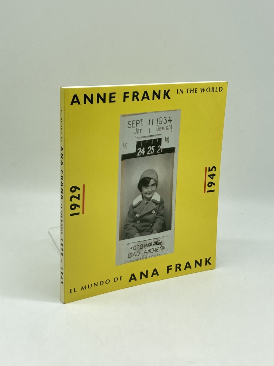 Anne Frank in the World, 1929-1945/ El Mundo De Ana Frank