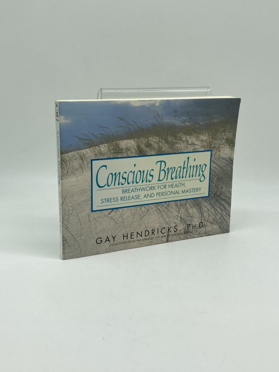 Conscious Breathing; Breathwork for Health, Stress Release, and Personal Mastery