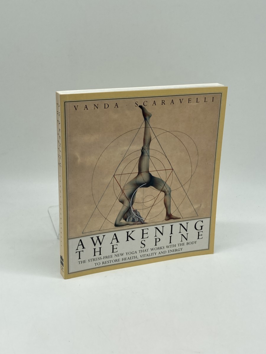 Awakening the Spine; The Stress-Free New Yoga That Works with the Body to Restore Health, Vitality and Energy
