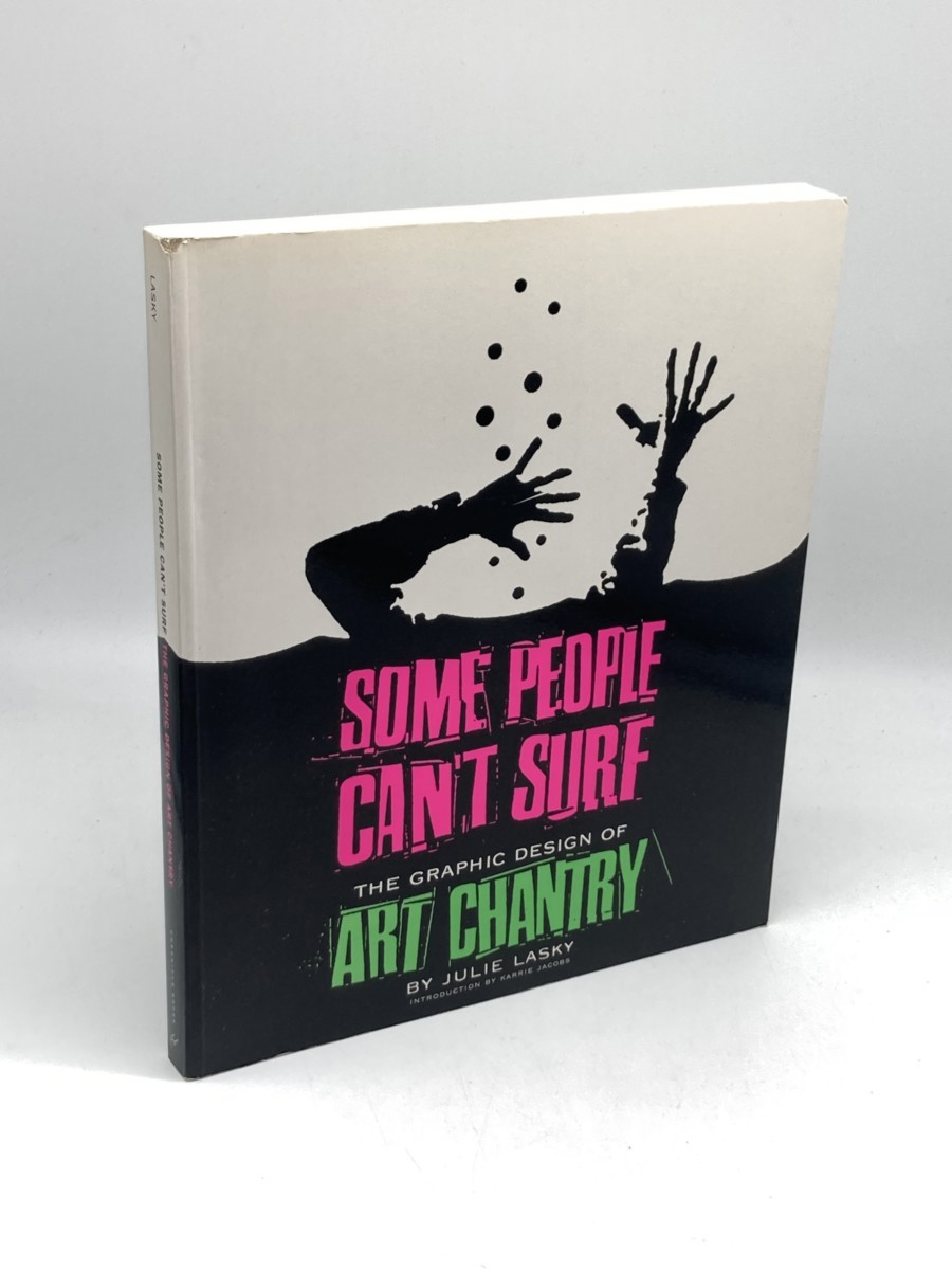 Image for Some People Can't Surf; The Graphic Design of Art Chantry Some People Can't Surf; The Graphic Design of Art Chantry