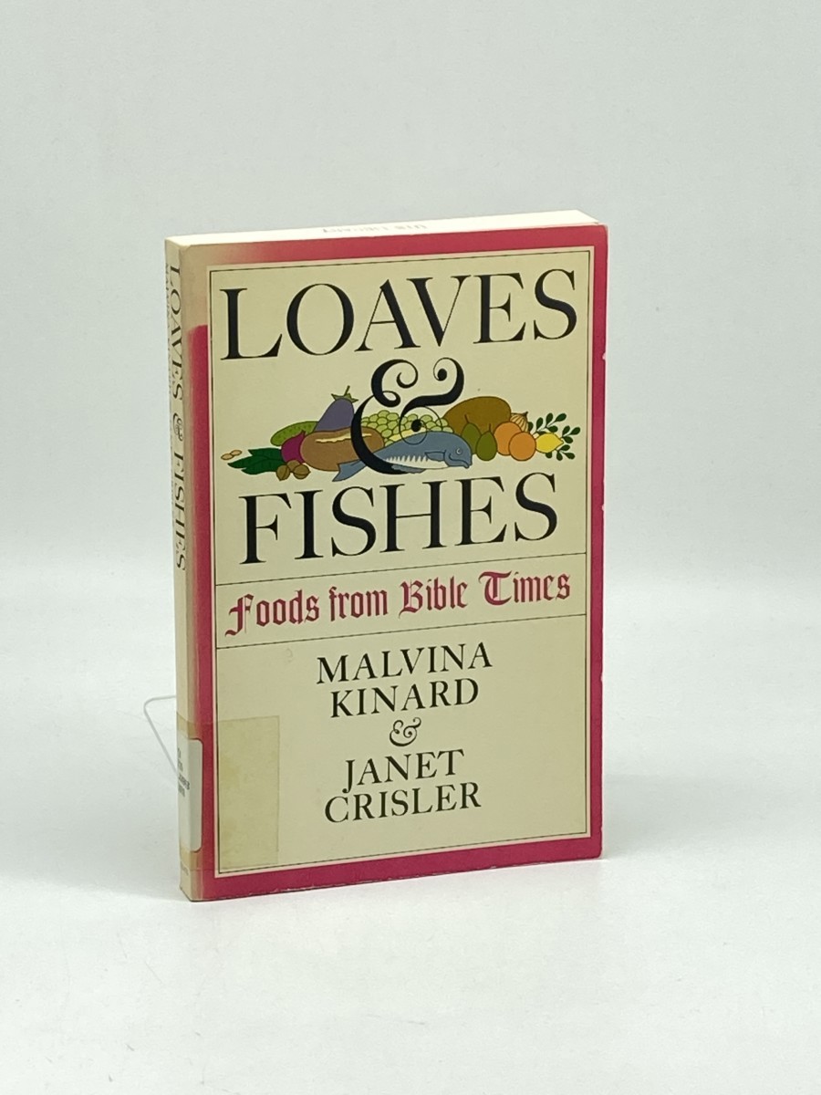 Image for Loaves & Fishes; Foods from Bible Times Loaves & Fishes; Foods from Bible Times
