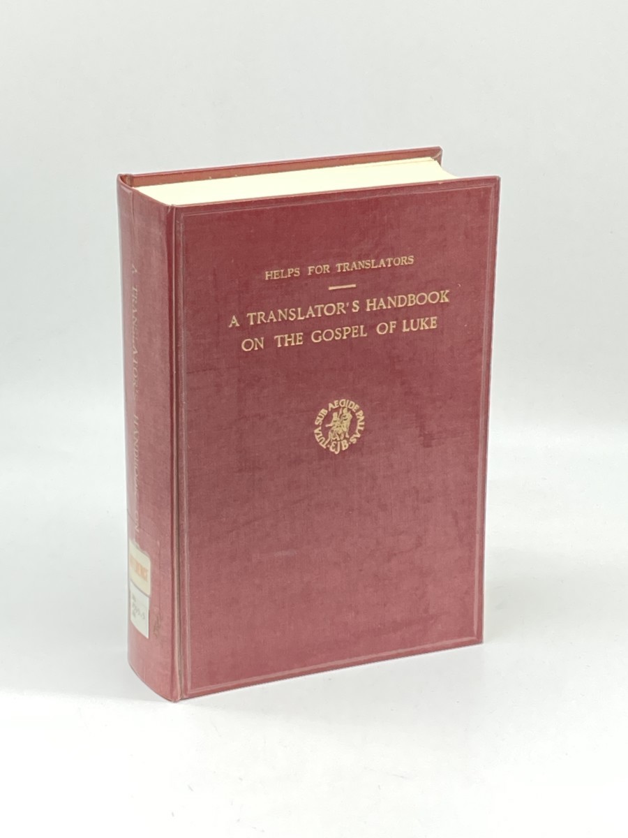 Image for A Translator's Handbook on the Gospel of Luke A Translator's Handbook on the Gospel of Luke
