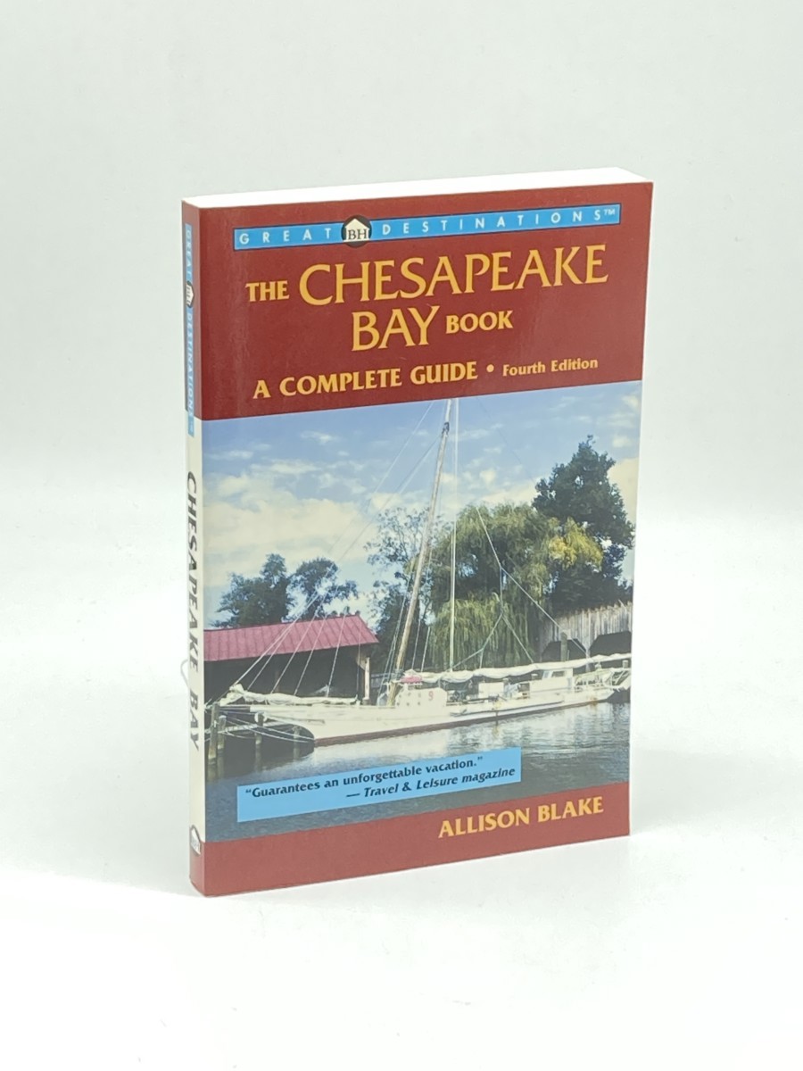 The Chesapeake Bay Book; A Complete Guide