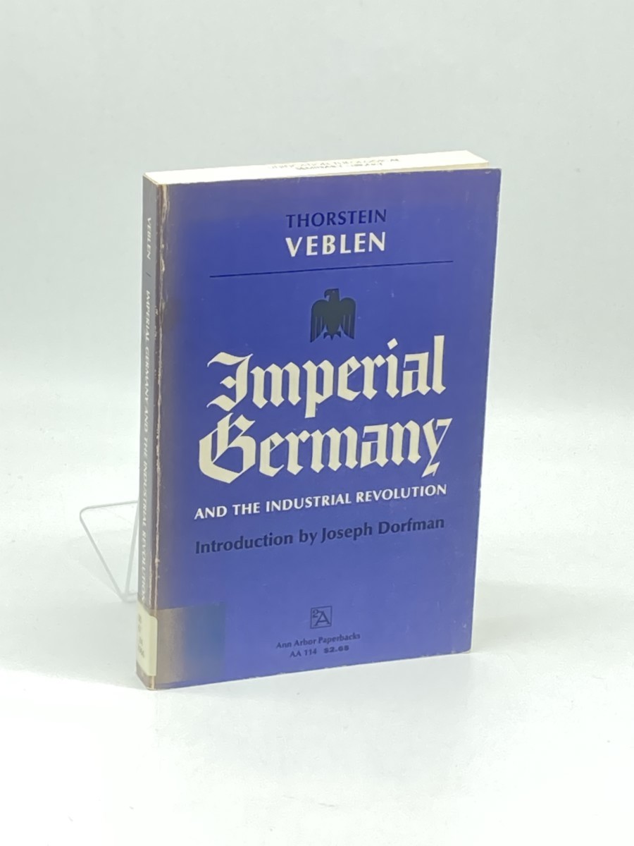 Image for Imperial Germany and the Industrial Revolution Imperial Germany and the Industrial Revolution