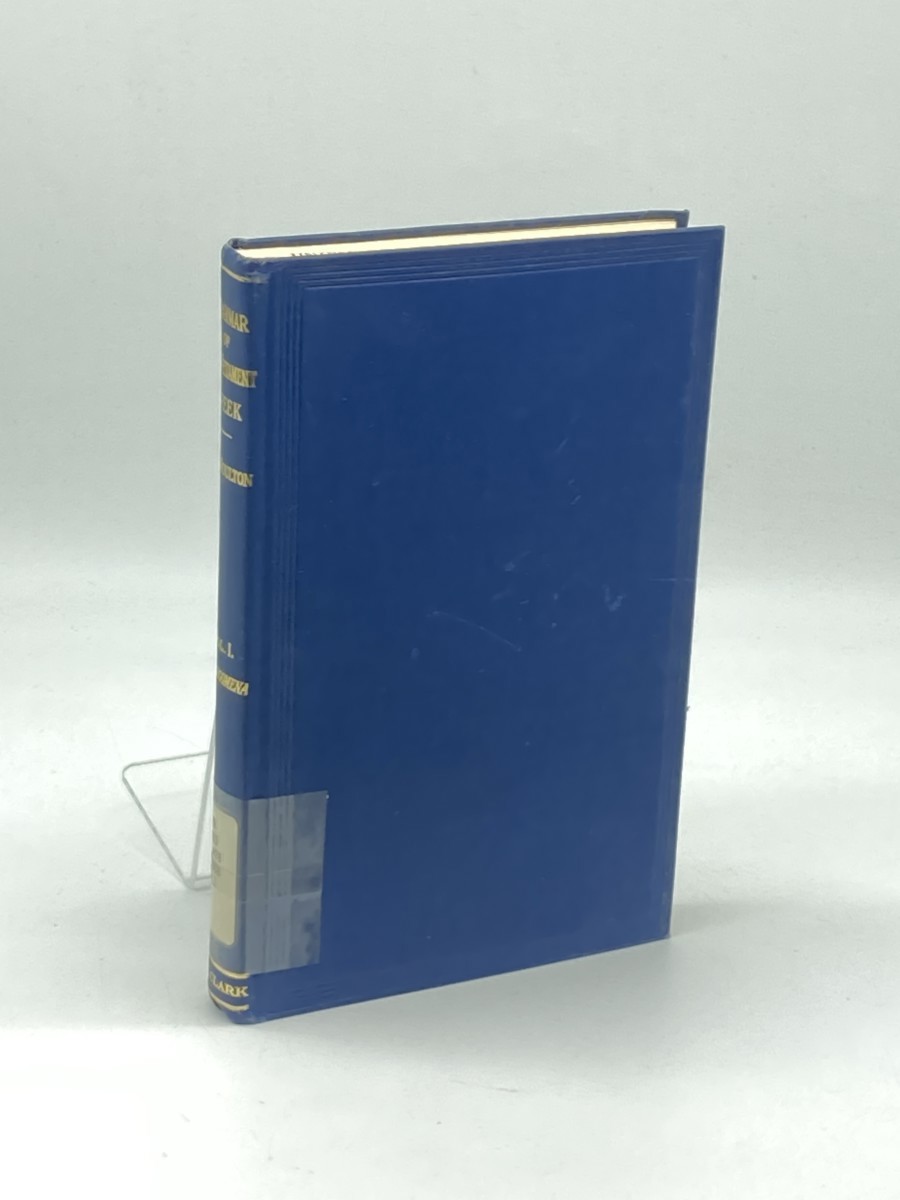 A Grammar of New Testament Greek; Volume 1, Prolegomena