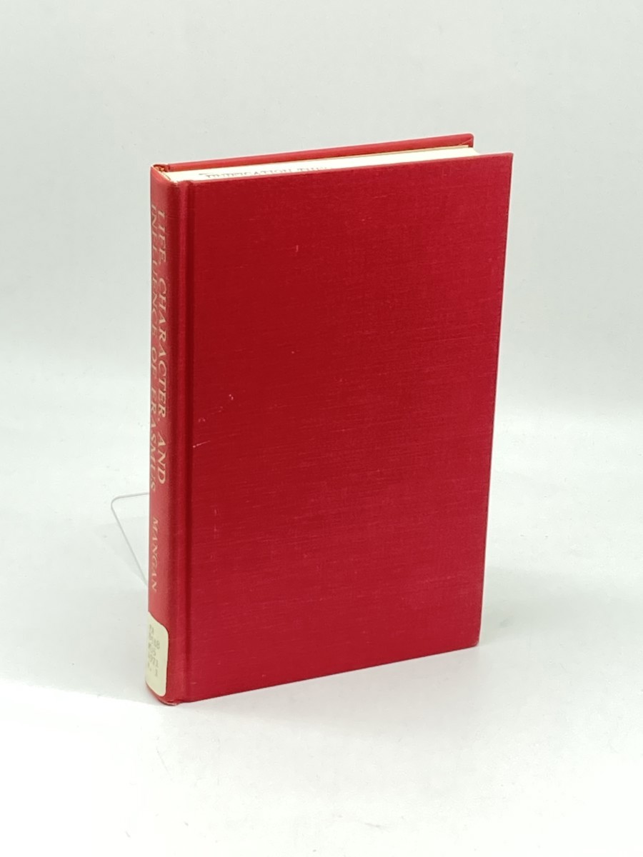 Life, Character & Influence of Desiderius Erasmus of Rotterdam, Volume 1; Derived from a Study of His Works and Correspondence