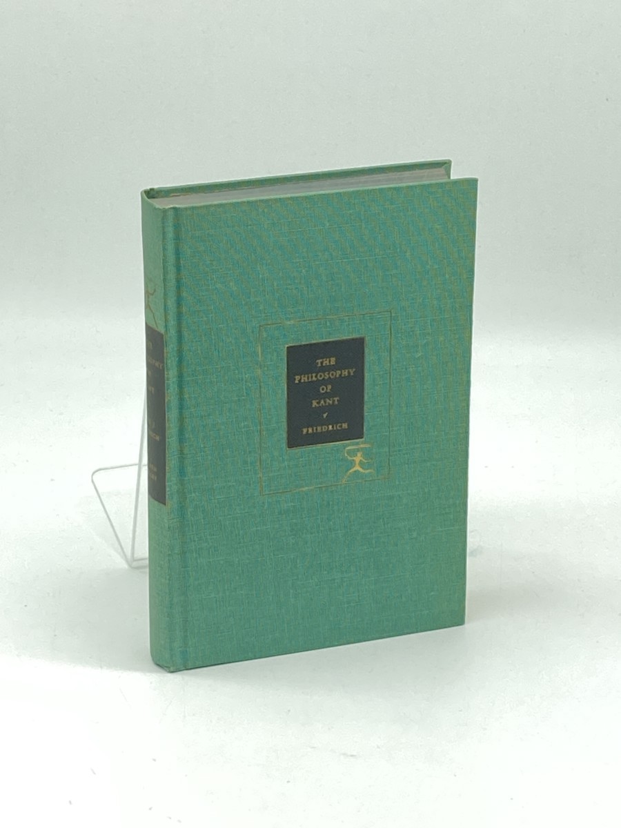 The Philosophy of Kant; Immanuel Kant's Moral and Political Writings