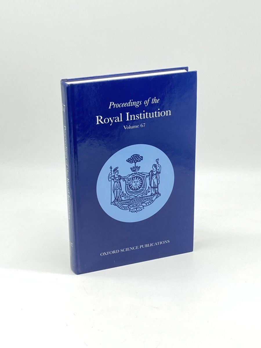 Proceedings of the Royal Institution of Great Britain Volume 67