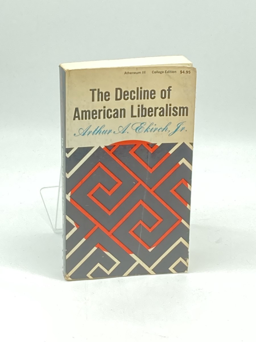 Image for The Decline of American Liberalism The Decline of American Liberalism