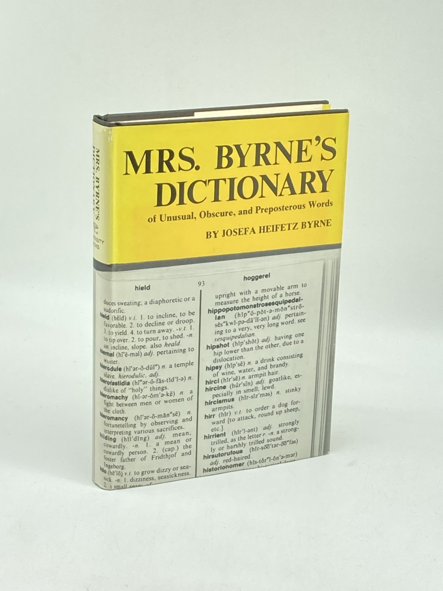 Mrs. Byrne's Dictionary of Unusual, Obscure, and Preposterous Words