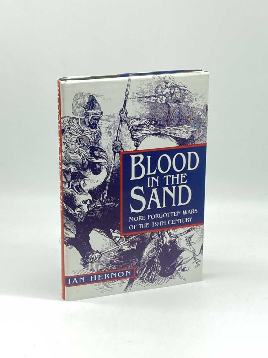Blood in the Sand; More Forgotten Wars of the 19Th Century