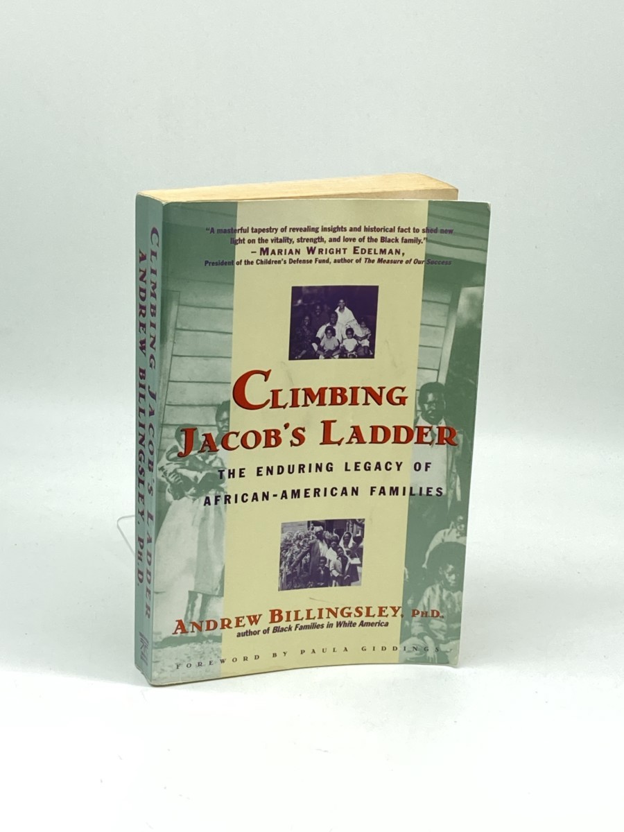 Climbing Jacob's Ladder; The Enduring Legacies of African-American Families