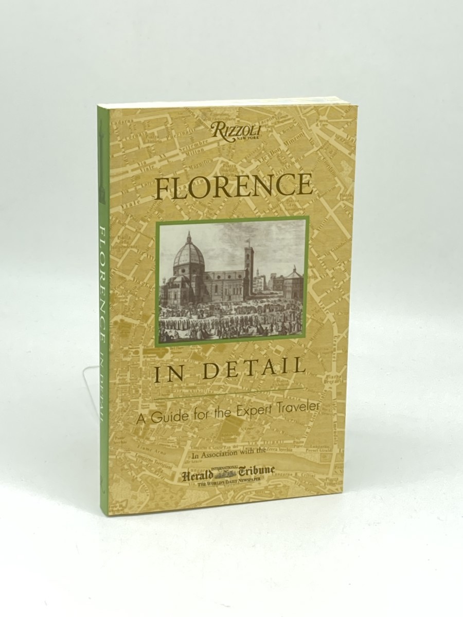 Image for Florence in Detail; A Guide for the Expert Traveler Florence in Detail; A Guide for the Expert Traveler