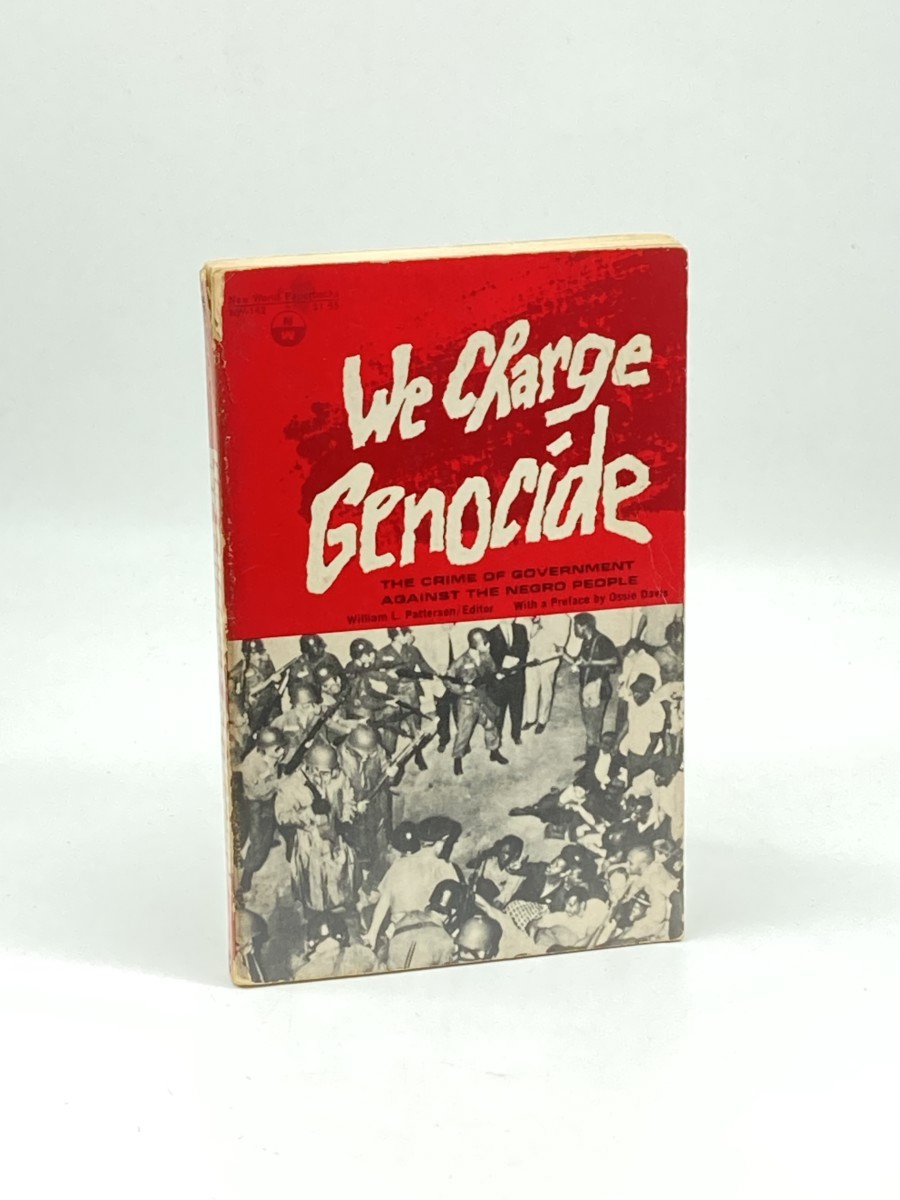 We Charge Genocide; The Crime of Government Against the Negro People