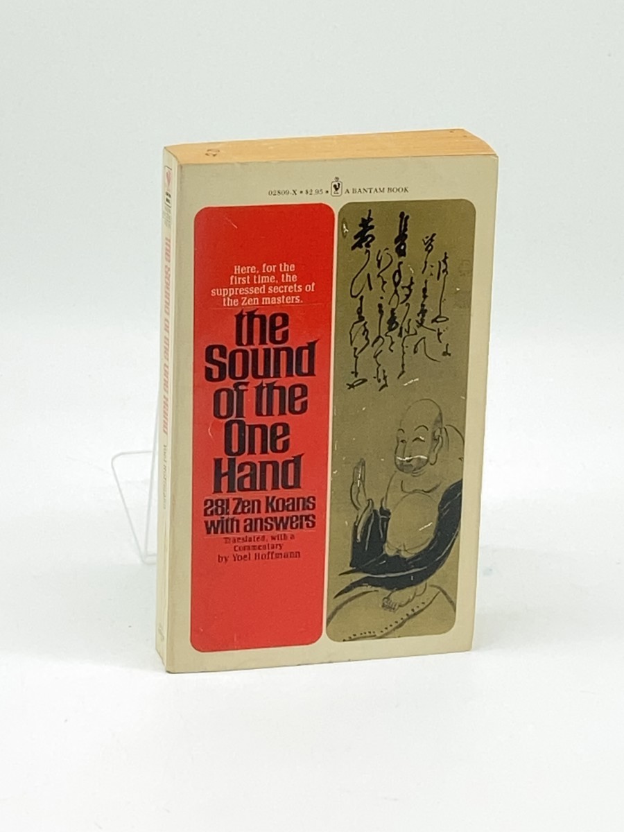 The Sound of the One Hand; 281 Zen Koans with Answers