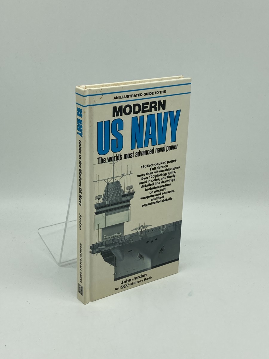An Illustrated Guide to the Modern U. S. Navy; The World's Most Advanced Naval Power